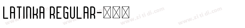 Latinka Regular字体转换